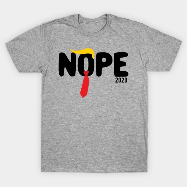 Nope Trump nope trump 2020 T-Shirt by Gaming champion